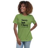 SASSY BUT CLASSY: Women's Relaxed T-Shirt